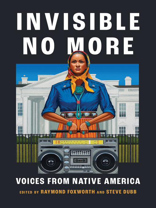 Title details for Invisible No More by Raymond Foxworth - Wait list